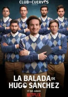  Баллада об Уго Санчезе (2018) смотреть онлайн в HD