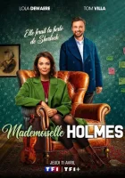  Мадмуазель Холмс (2024) смотреть онлайн в HD