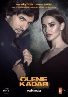  До самой смерти смотреть онлайн сериал 2017 в HD