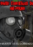  Ковид 19 Зомби-каннибалы из ада смотреть онлайн фильм 2020 в HD
