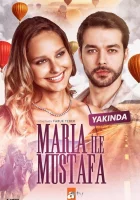  Мария и Мустафа смотреть онлайн сериал 2020 в HD