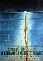  Приговоренный к смерти бежал, или Дух веет, где хочет смотреть онлайн фильм 1956 в HD