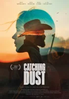  Ловя пыль смотреть онлайн фильм 2023 в HD