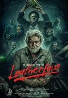  Ужин с кожаным лицом смотреть онлайн фильм 2024 в HD