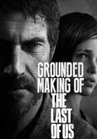  Создание игры «The Last of Us» смотреть онлайн фильм 2013 в HD