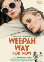  Weepah - путь сейчас смотреть онлайн фильм 2015 в HD