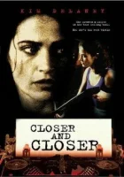  Всё ближе и ближе смотреть онлайн фильм 1996 в HD