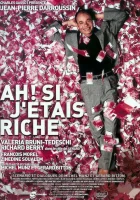  Если бы я был богат! смотреть онлайн фильм 2002 в HD